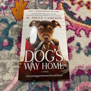 A Dog’s Way Home—W Bruce Cameron